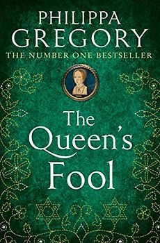 The Queen's Fool - Philippa Gregory