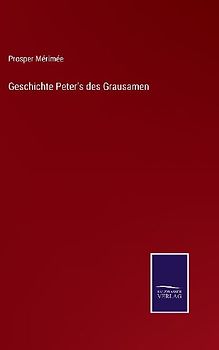 Geschichte Peter's des Grausamen