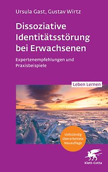 Dissoziative Identitätsstörung bei Erwachsenen (2. Aufl.) (Leben Lernen, Bd. 342)