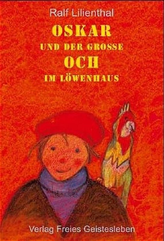 Oskar und der grosse Och im Löwenhaus