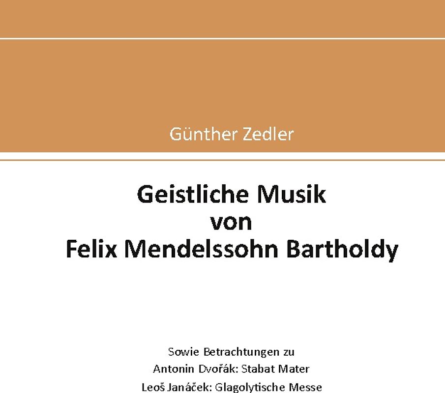 Geistliche Musik von Felix Mendelssohn Bartholdy