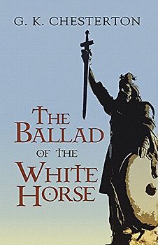 The Ballad of the White Horse: Dover Ed.
