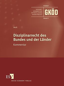 Gesamtkommentar Öffentliches Dienstrecht (GKÖD) / Disziplinarrecht des Bundes und der Länder - Abonnement