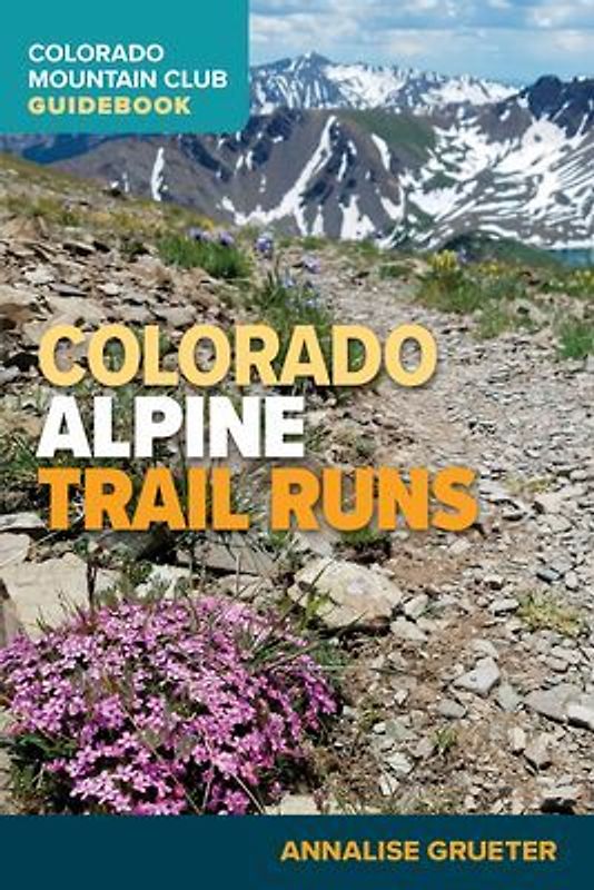 Colorado Alpine Trail Runs