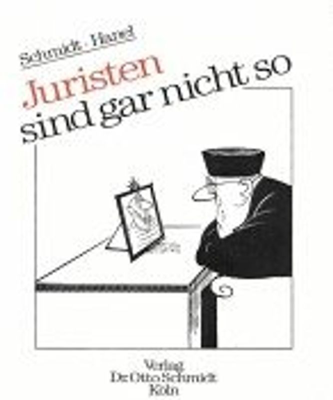 Juristen sind gar nicht so. Ein höchst subjektives Plädoyer für ihre Schwächen und Vorzüge