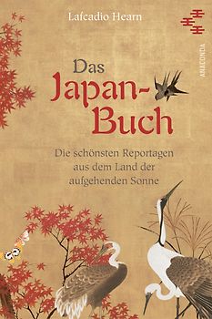 Das Japan-Buch. Die schönsten Reportagen aus dem Land der aufgehenden Sonne