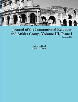 Journal of the International Relations and Affairs Group, Volume III, Issue I