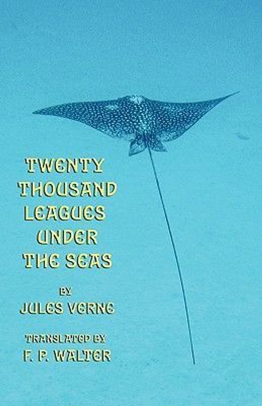 Twenty Thousand Leagues Under the Seas