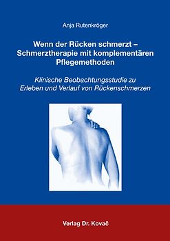 Wenn der Rücken schmerzt - Schmerztherapie mit komplementären Pflegemethoden