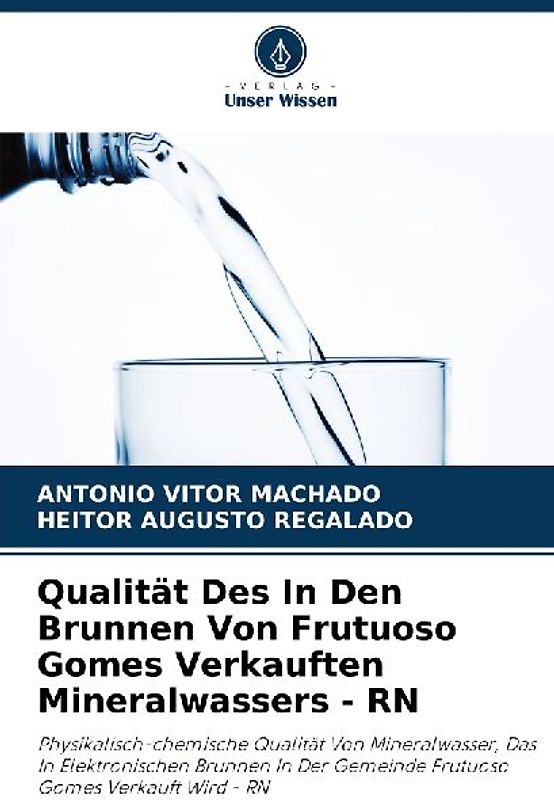 Qualität Des In Den Brunnen Von Frutuoso Gomes Verkauften Mineralwassers - RN