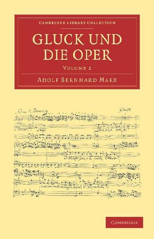 Gluck Und Die Oper - Volume 2