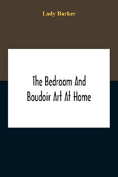 The Bedroom And Boudoir Art At Home