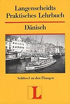 Langenscheidt Praktisches Lehrbuch Dänisch - Schlüssel