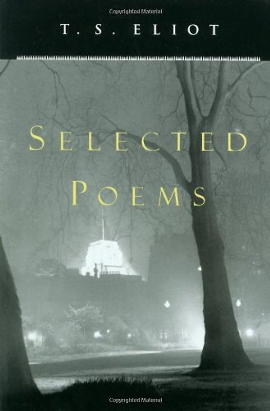 T. S. Eliot Selected Poems - T. S. Eliot