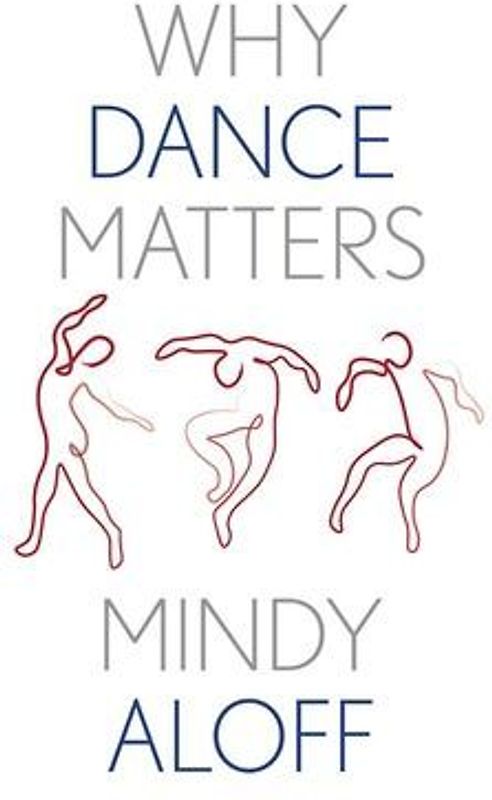 Why Dance Matters