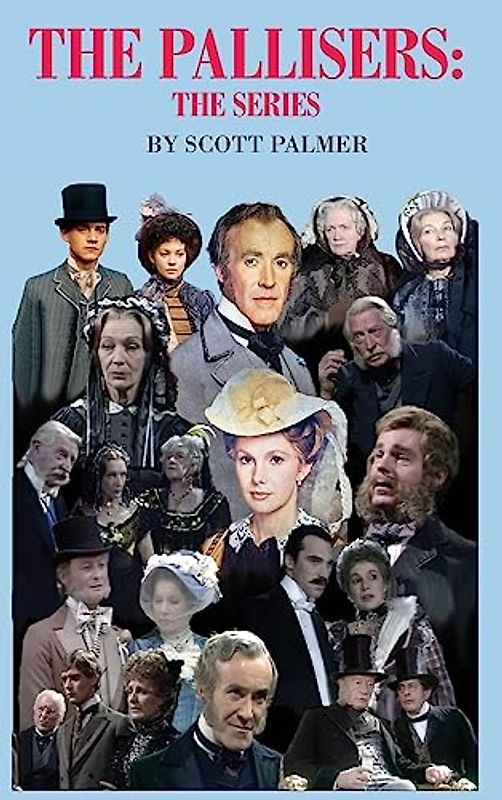 THE PALLISERS: THE SERIES