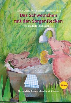 Das Schweinchen mit den Sorgenflecken