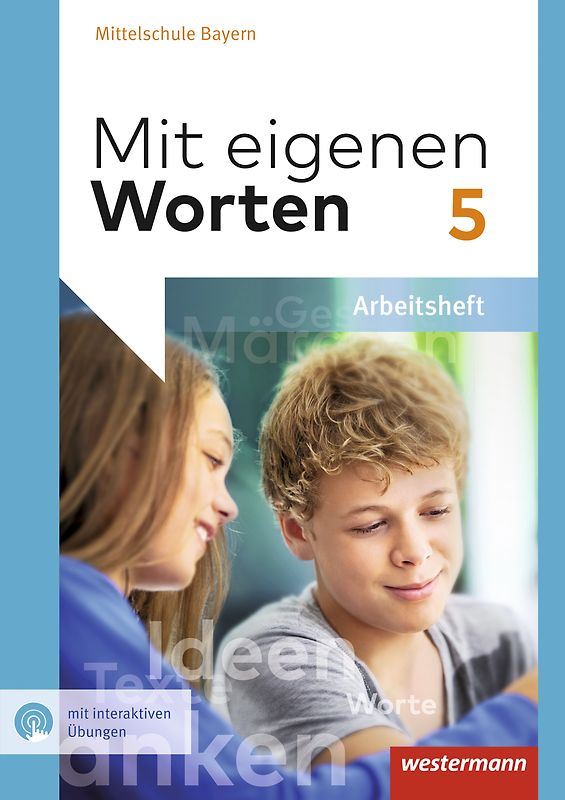 Mit eigenen Worten - Sprachbuch für bayerische Mittelschulen Ausgabe 2016