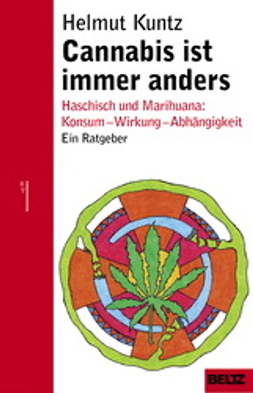 Cannabis ist immer anders