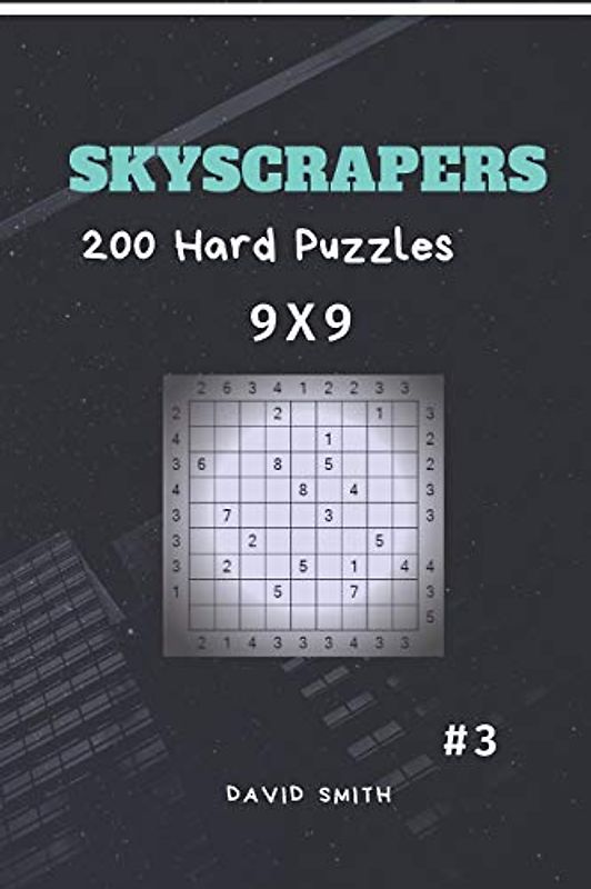 Skyscrapers - 200 Hard Puzzles 9x9 vol.3