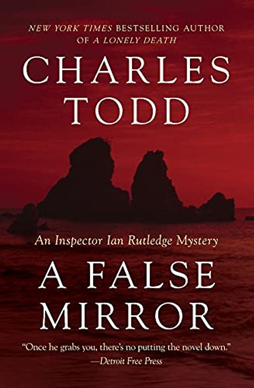 A False Mirror: An Inspector Ian Rutledge Mystery (Inspector Ian Rutledge Mysteries, 9, Band 9)