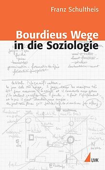 Bourdieus Wege in die Soziologie