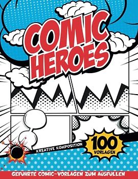 Comic Zeichnen Lernen Kinder Ab 10 Jahre: Kreative Geschichten Zu Schreiben Und Zu Zeichnen
