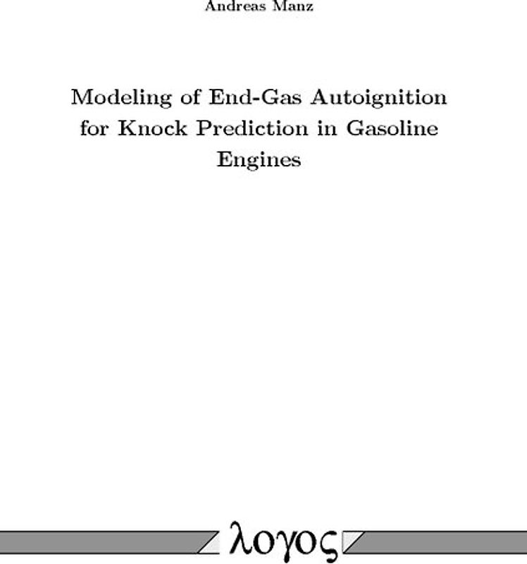 Modeling of End-Gas Autoignition for Knock Prediction in Gasoline Engines