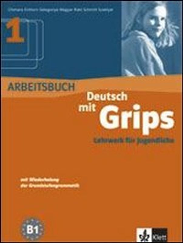 Deutsch mit Grips. Lehrwerk für Jugendliche / Arbeitsbuch 1