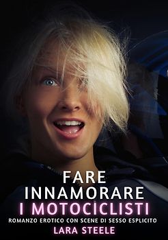 Fare innamorare i motociclisti