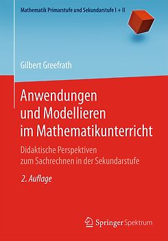 Anwendungen und Modellieren im Mathematikunterricht