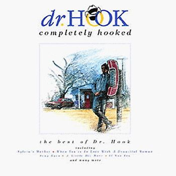 Dr. Hook - Completely Hooked - Best of...