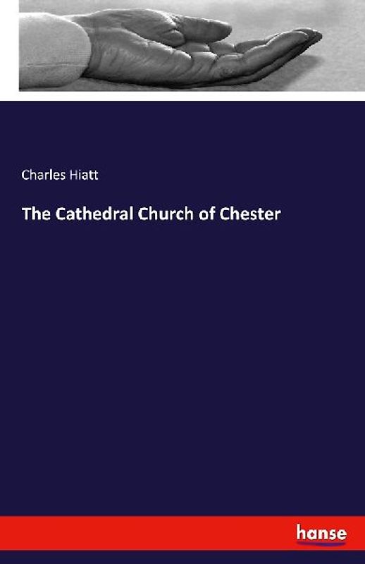 The Cathedral Church of Chester