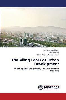 The Ailing Faces of Urban Development