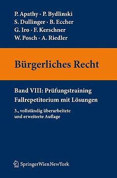 Bürgerliches Recht VIII. Prüfungstraining. Fallrepetitorium mit Lösungen