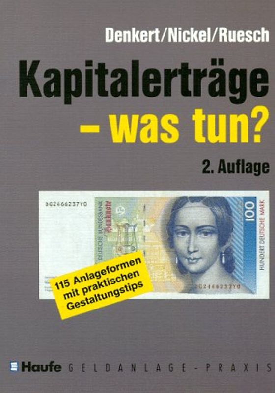Kapitalerträge - was tun?. Ein Leitfaden für Anleger, Berater und Steuerzahler