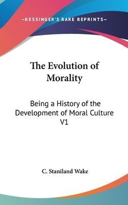 The Evolution Of Morality