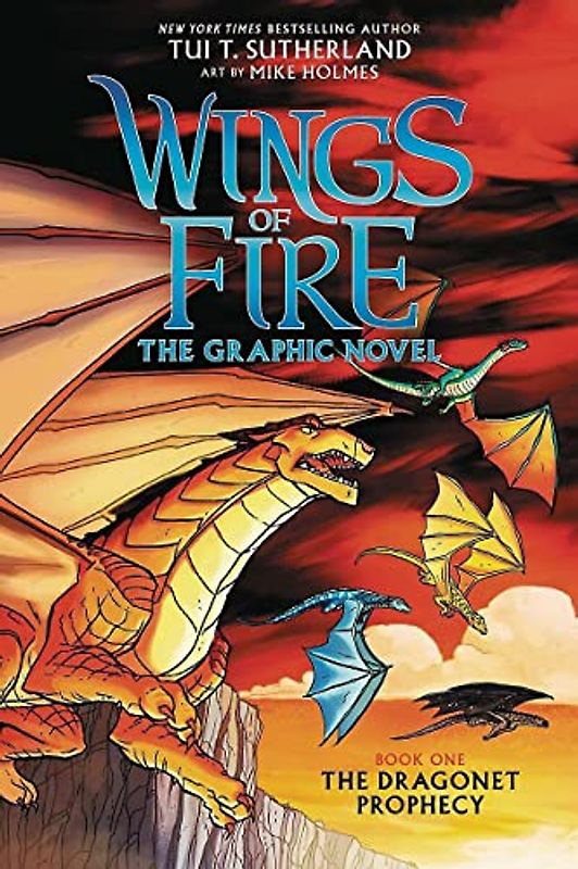 Wings of Fire: The Dragonet Prophecy: A Graphic Novel (Wings of Fire Graphic Novel #1)
