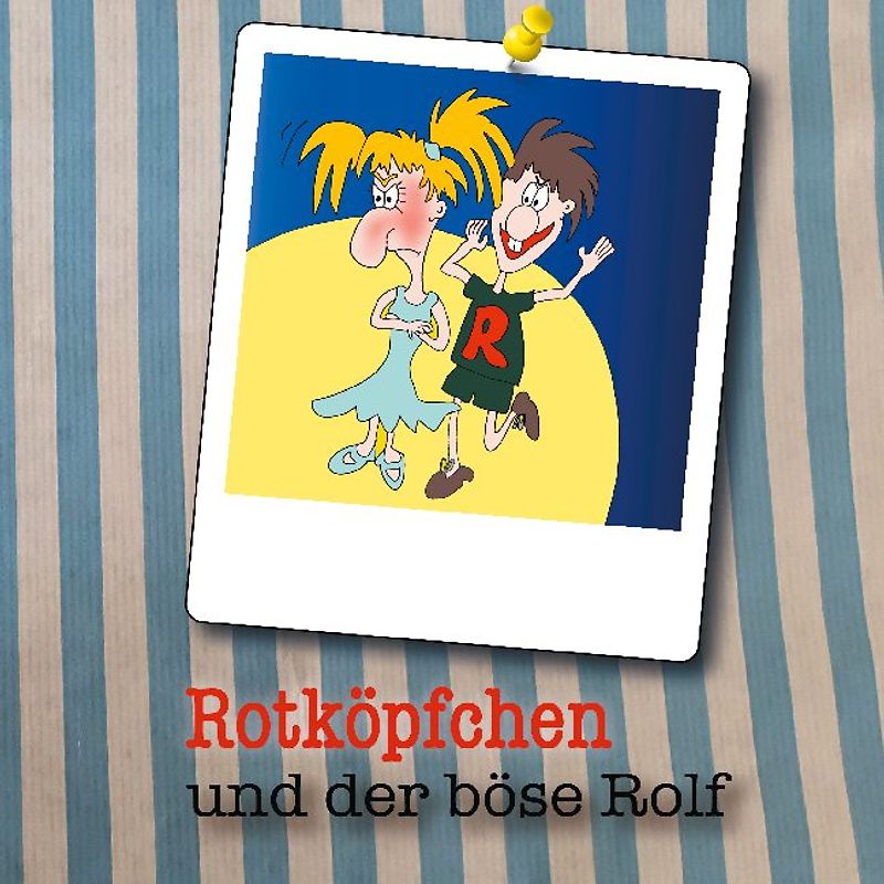 Rotköpfchen und der böse Rolf