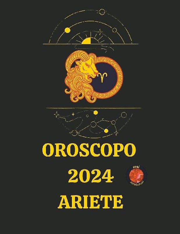 Oroscopo  2024 Ariete