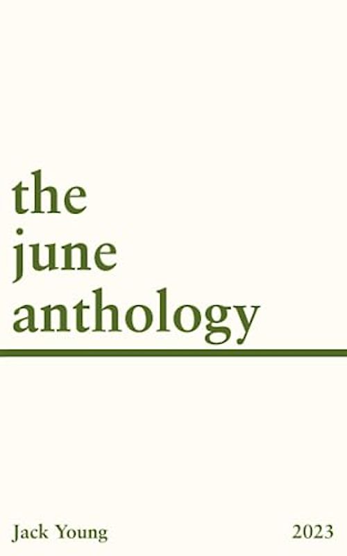 The June Anthology: 2023 (Idea Anthologies)