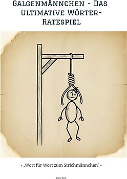 Galgenmännchen - Das ultimative Wörter-Ratespiel