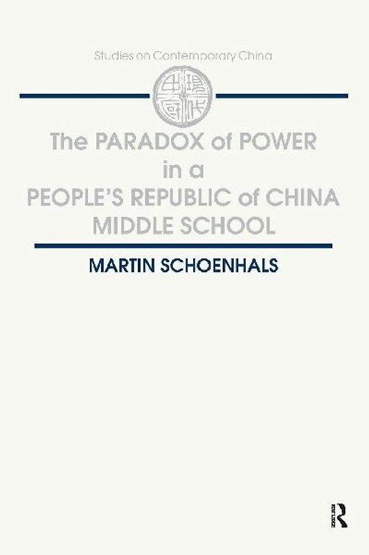 The Paradox of Power in a People's Republic of China Middle School