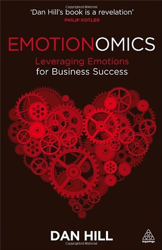 Emotionomics: Leveraging Emotions for Business Success