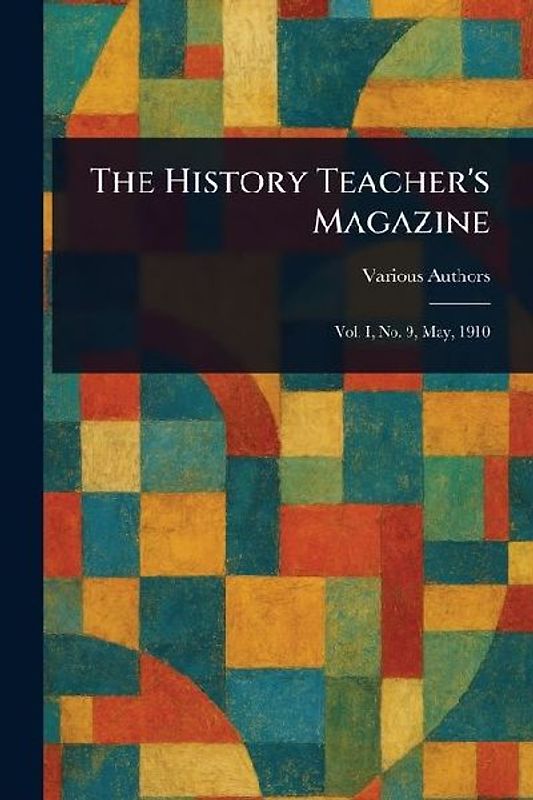 The History Teacher's Magazine