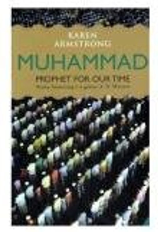 Muhammad: Prophet for Our Time - Karen Armstrong