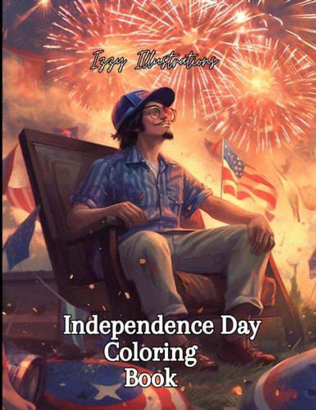 Patriotic Adventures: An Independence Day Coloring Spectacular