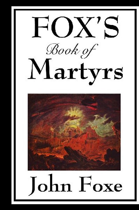 Fox's Book of Martyrs