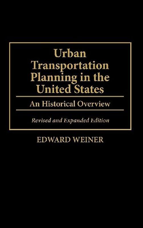 Urban Transportation Planning in the United States