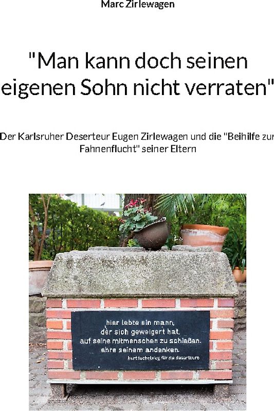 "Man kann doch seinen eigenen Sohn nicht verraten"